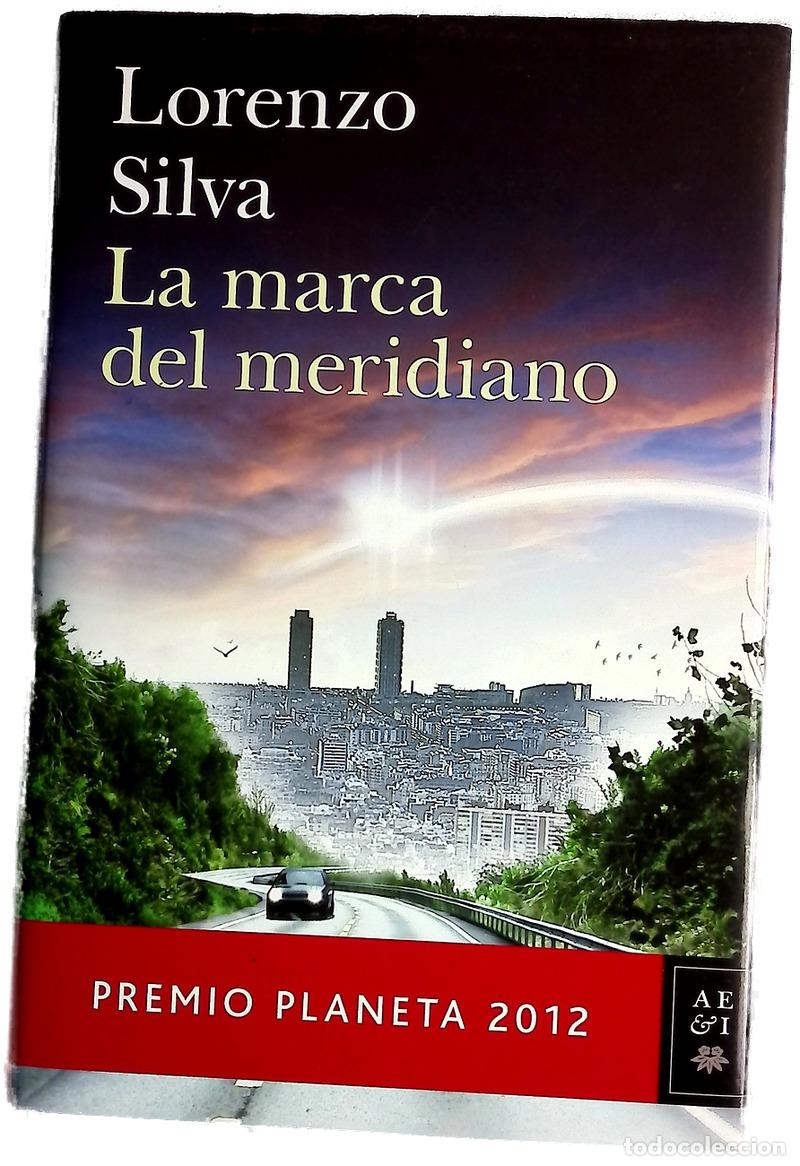 Libros: La marca del meridiano - Silva, Lorenzo