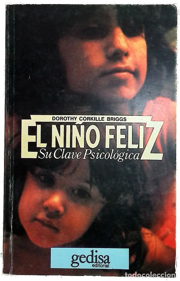 Libri di seconda mano: El Ni&ntilde;o Feliz - Dorothy Corkille Briggs