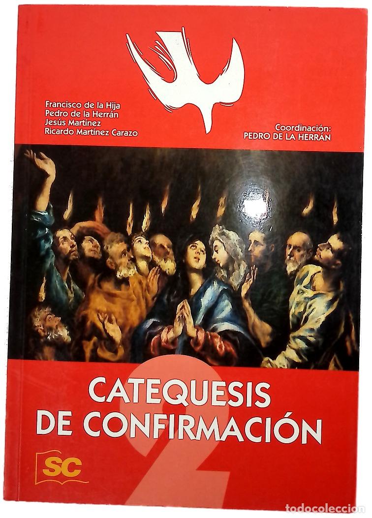 Libri di seconda mano: Catequ&eacute;sis de Confirmaci&oacute;n 2