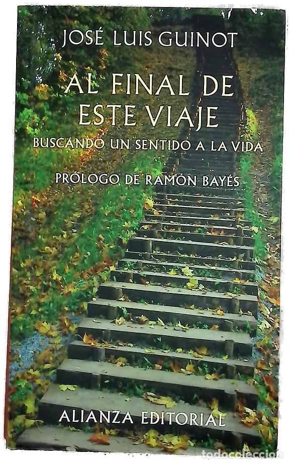 Libri di seconda mano: Al final de este viaje buscando un sentido a la vida