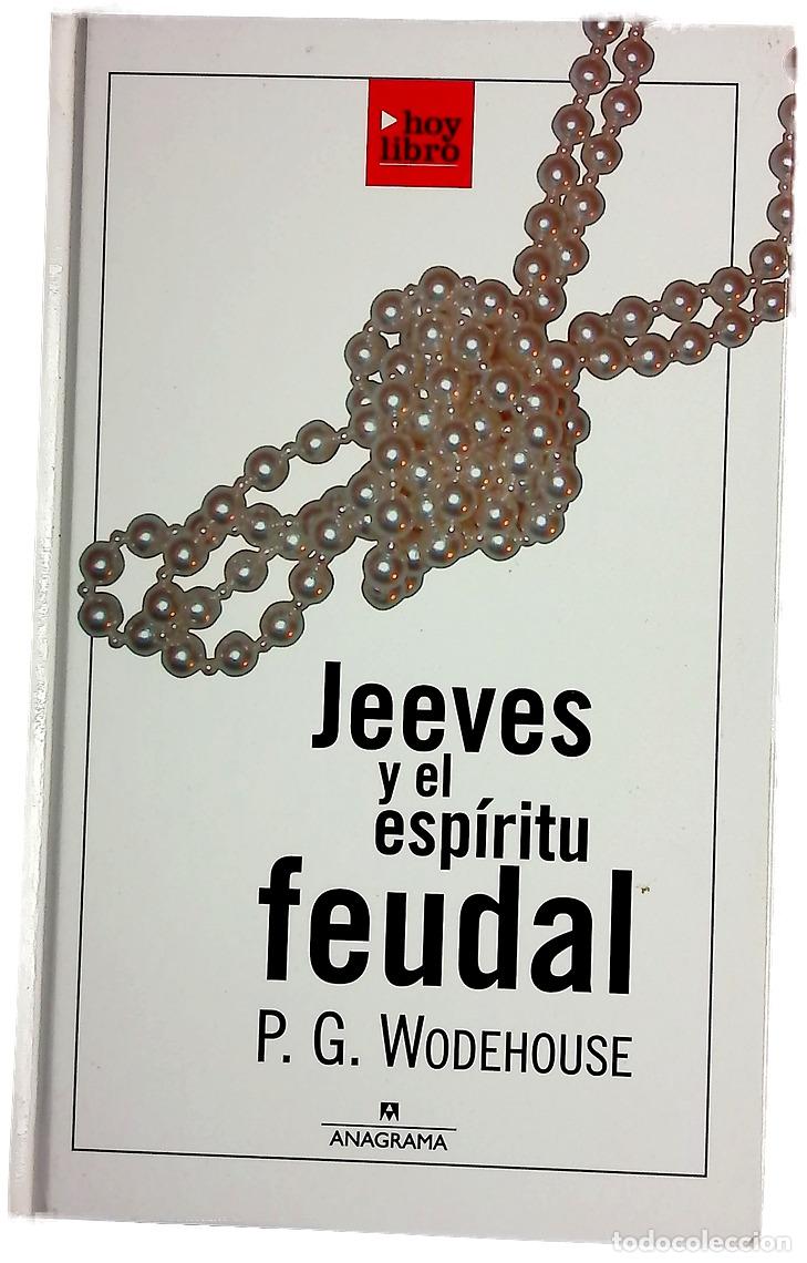 Libros: Jeeves y el esp&iacute;ritu feudal