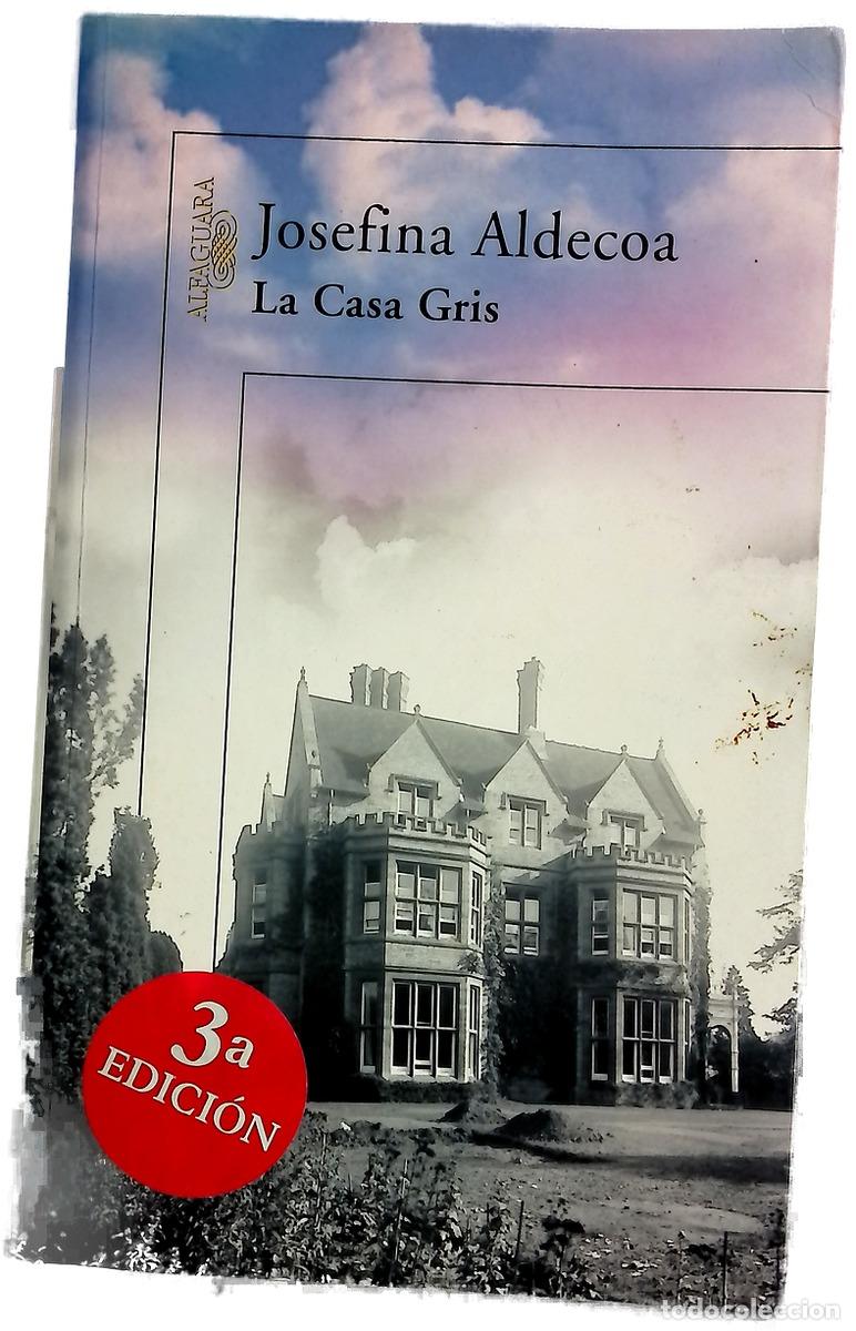 Libros: La casa gris - Aldecoa, Josefina