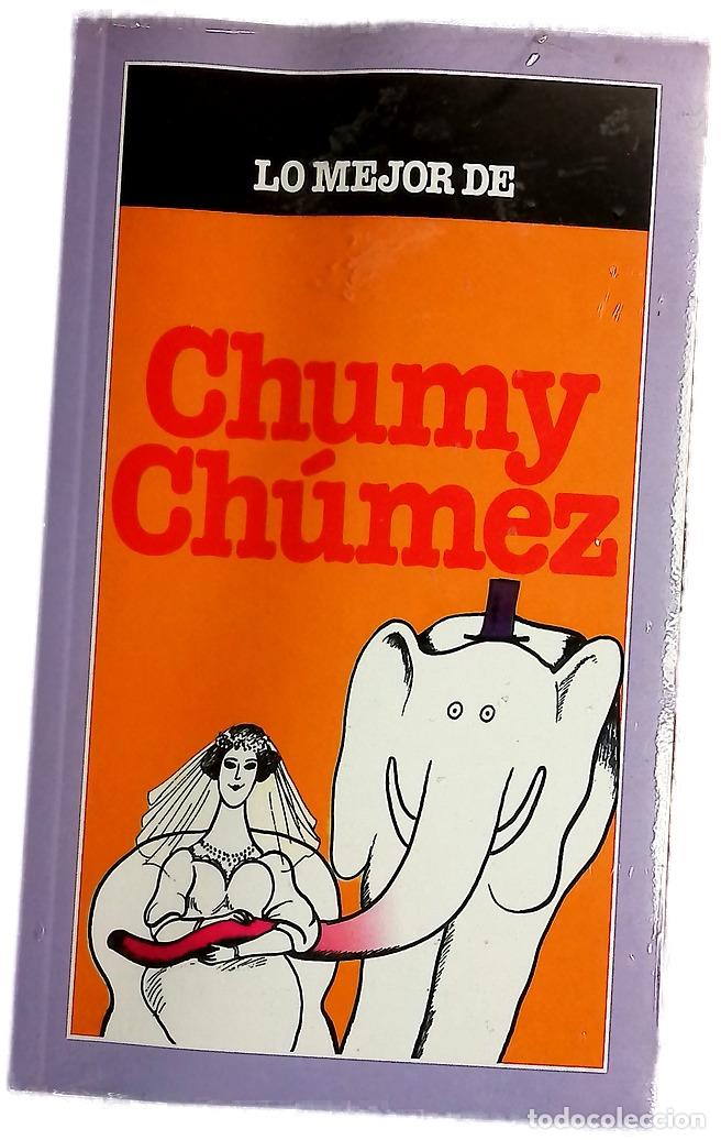 B&uuml;cher: Lo mejor de Chumy Ch&uacute;mez - Chumy-Ch&uacute;mez