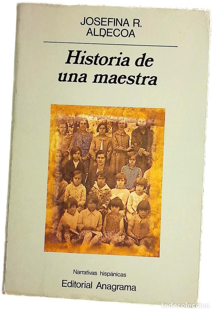 B&uuml;cher: Historia de una maestra - Aldecoa, Josefina