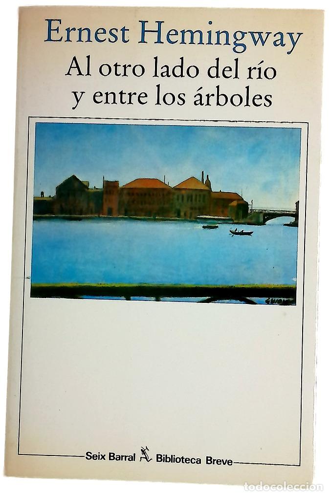 B&uuml;cher: Al otro lado del r&iacute;o y entre los &aacute;rboles