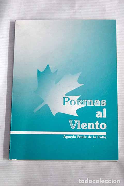 Libros: Poemas al viento: Fraile de la Calle, &Aacute;gueda.- Fraile de la Calle, &Aacute;gueda