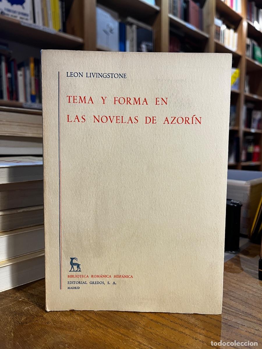 Livros em segunda m&atilde;o: Tema y forma en las novelas de Azor&iacute;n - Leon Livingstone