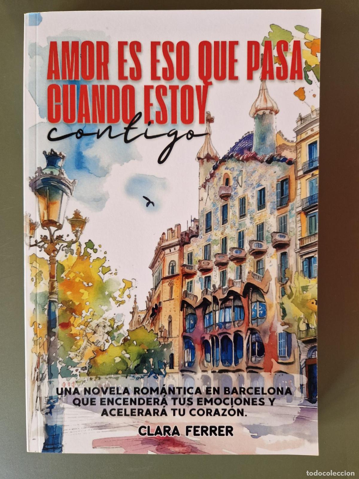 Libros: Amor es eso que pasa cuando estoy contigo - Clara Ferrer