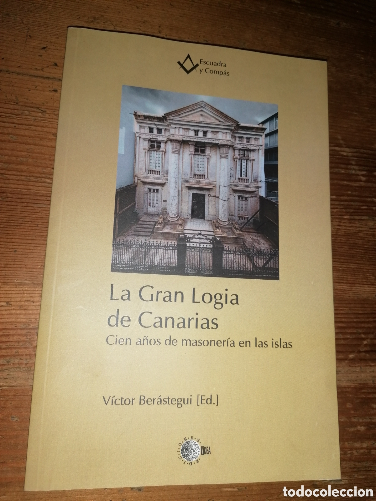 Libros: LA GRAN LOGIA DE CANARIAS. Cien a&ntilde;os de masoner&iacute;a en las islas - Victor B.- Dedicatoria autor