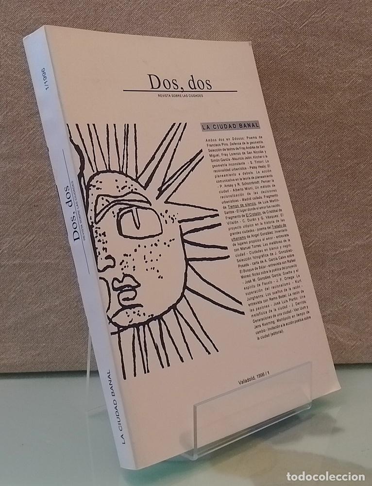 Libros: La ciudad banal. Dos, Dos, Revista Sobre las Ciudades, 1996, 1 - Manuel Saravia y Pablo Gigosos (dir