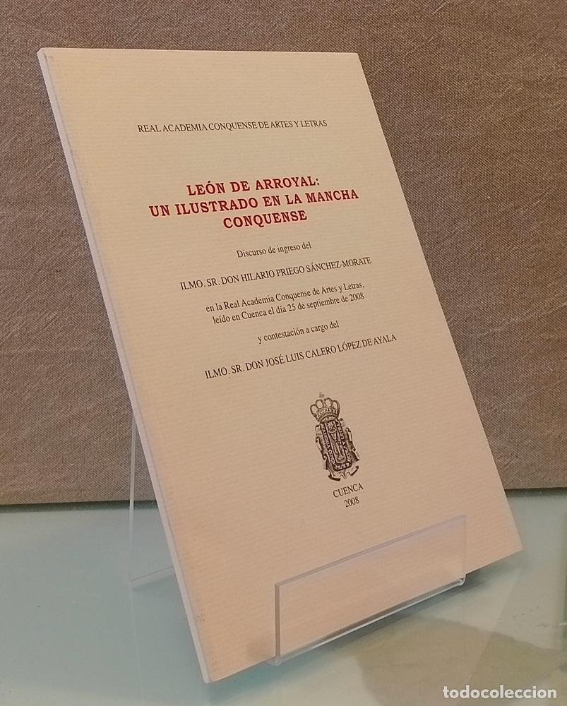 Libros: Le&oacute;n de Arroyal: un ilustrado en La Mancha conquense - Hilario Priego S&aacute;nchez-Morate