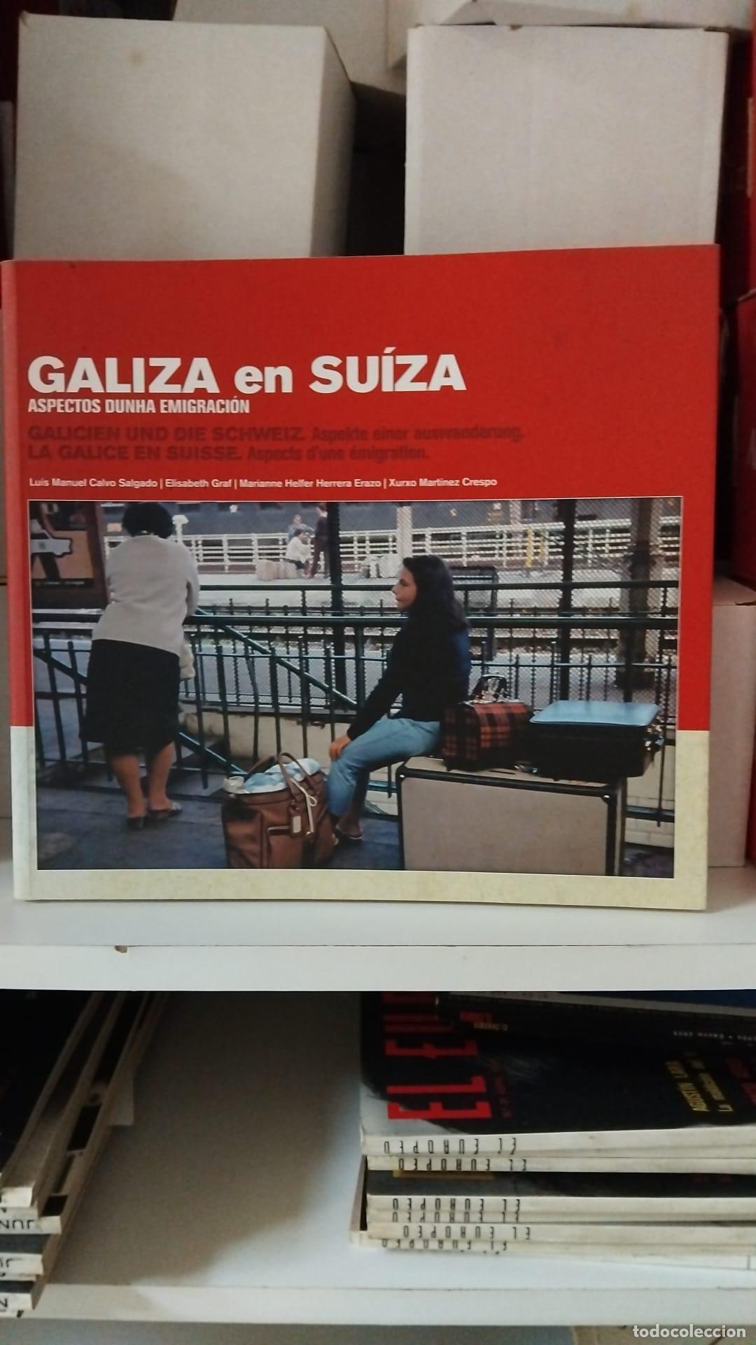 Libros: Galiza en Su&iacute;za - Luis M. Calvo Salgado