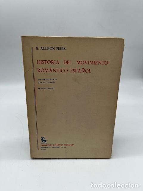 Libros: ALLISON PEERS, E. - Historia del movimiento rom&aacute;ntico espa&ntilde;ol.