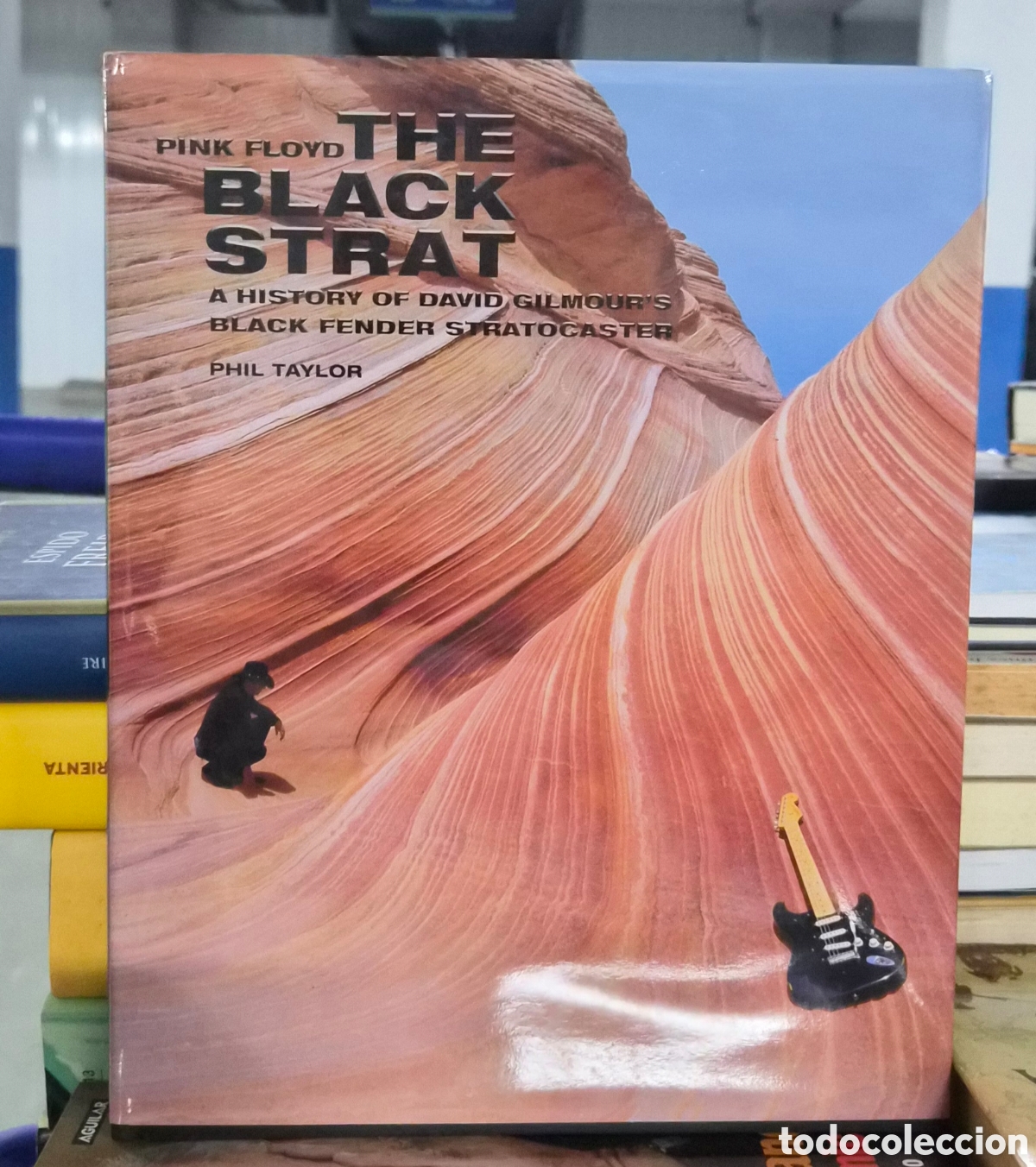 Libros: PINK FLOYD - THE BLACK STRAT - PHIL TAYLOR - 2008