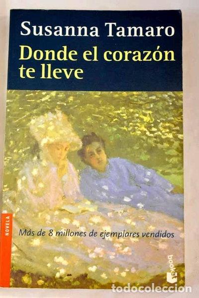 B&uuml;cher: Donde el coraz&oacute;n te lleve- 9788432216077