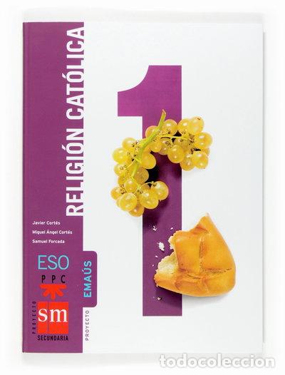 Libros: Religi&oacute;n cat&oacute;lica. 1 ESO. Ema&uacute;s- 9788467516593