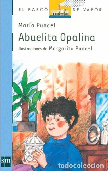 Libros: Abuelita Opalina- 9788434809246