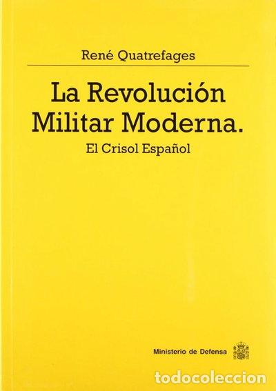 Libros: LA REVOLUCION MILITAR MODERNA COLECCION DEFENSA- 9788478234738