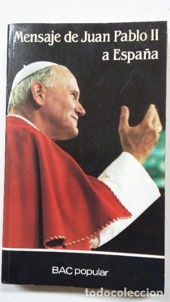 Livros em segunda m&atilde;o: MENSAJE DE JUAN PABLO II A ESPA&Ntilde;A. LIBRERIA VATICANA. BIBLIOTECA DE AUTORES CRISTIANOS. TDK160 -