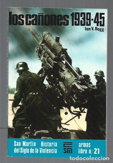 Libri di seconda mano: CA&Ntilde;ONES - LOS. 1939-45. - HOGG, IAN V. TDK837