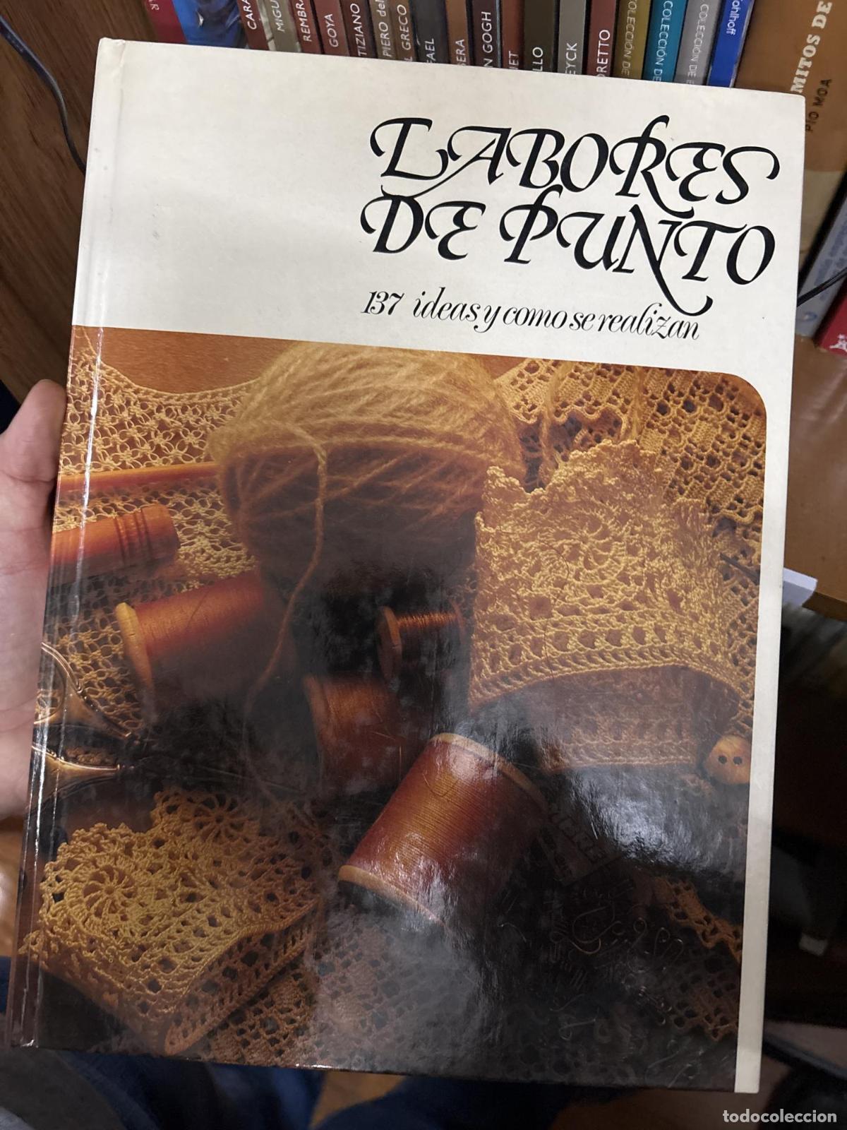 B&uuml;cher: LABORES DE PUNTO : 137 IDEAS Y C&Oacute;MO SE REALIZAN [TAPA DURA] FRANCISCO TORREDEMER S.A. Y EDITORIAL H