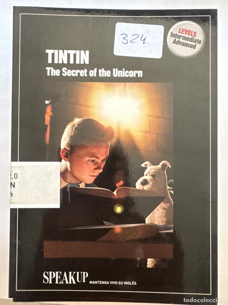 Livres: TINTIN. THE SECRET OF THE UNICORN. COLECCI&Oacute;N: SPEAK UP, MANTENGA VIVO SU INGL&Eacute;S - TDK1201