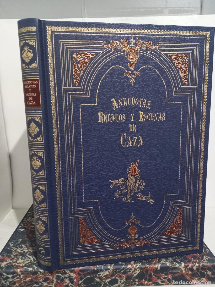 Libros: An&eacute;cdotas, Relatos y Escenas de Caza. col. de 50 grabados. Madrid 1996.