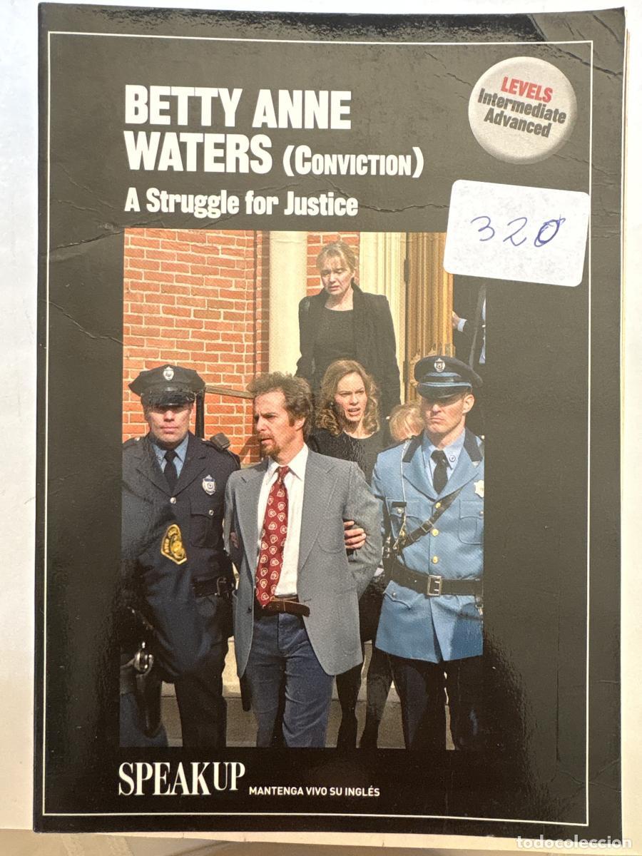 books: BETTY ANNE WATERS(CONVICTION) A STRUGGLE FOR JUSTICE. COLECCI&Oacute;N: SPEAK UP, MANTENGA VIVO SU INGL&Eacute;S