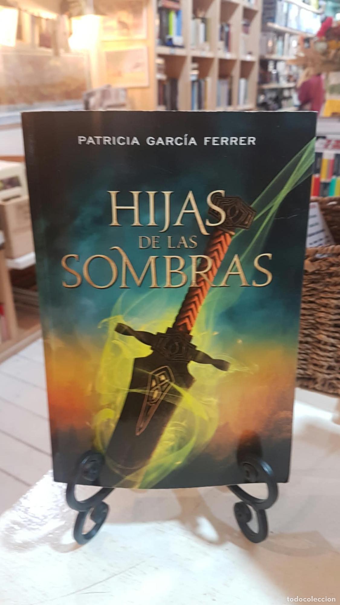 Libros: Hijas de las sombras - Patricia Garc&iacute;a Ferrer