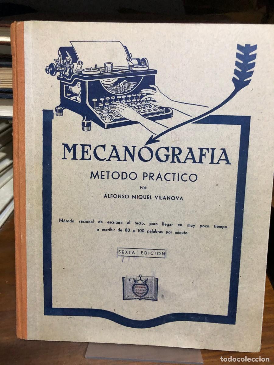 Libros: Mecanograf&iacute;a: M&eacute;todo pr&aacute;ctico (6.&ordf; ed.) Alfonso Miquel Vilanova / Editorial Cultura