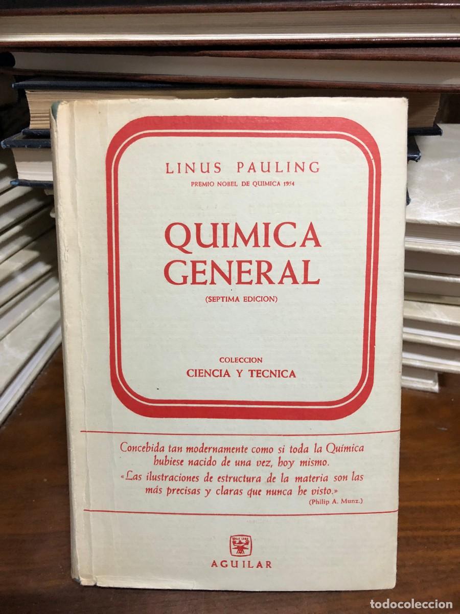 Libros: Qu&iacute;mica General (7.&ordf; ed.) Linus Pauling / Aguilar