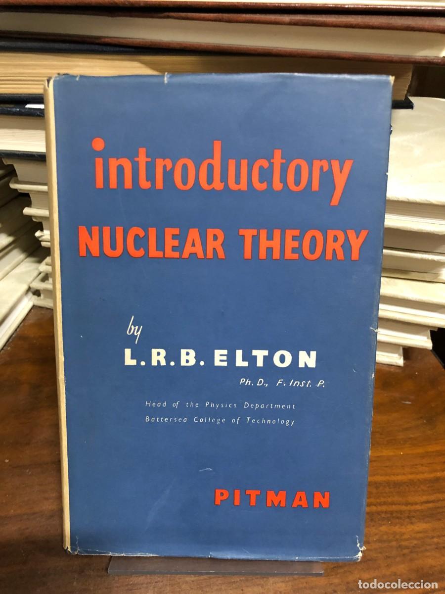 Libros: Introductory Nuclear Theory L. R. B. Elton / Pitman