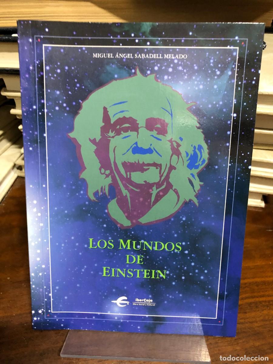 Libros: Los mundos de Einstein Miguel &Aacute;ngel Sabadell Melado