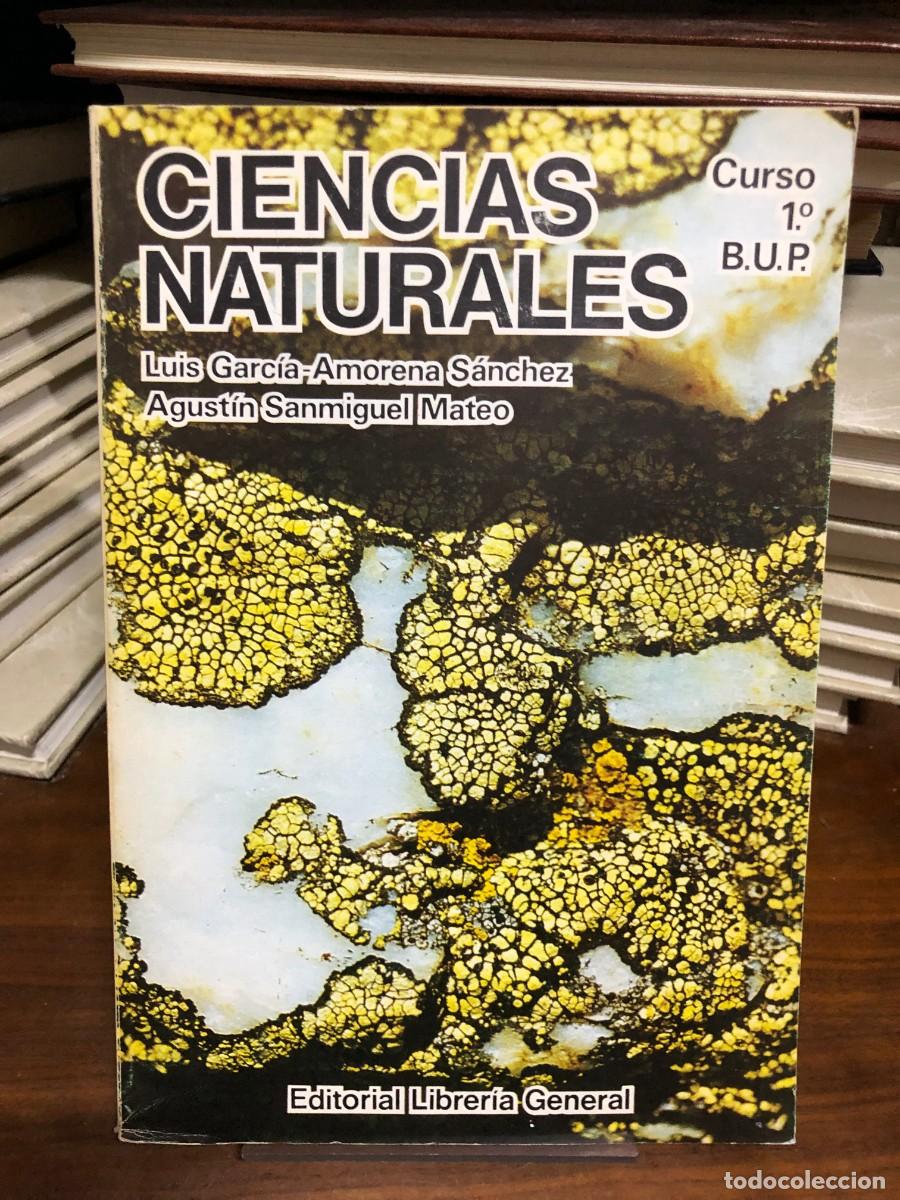 Libros: Ciencias Naturales (Curso 1.&ordm; B.U.P.) Luis Garc&iacute;a-Amorena S&aacute;nchez, Agust&iacute;n Sanmiguel Mateo / Editori