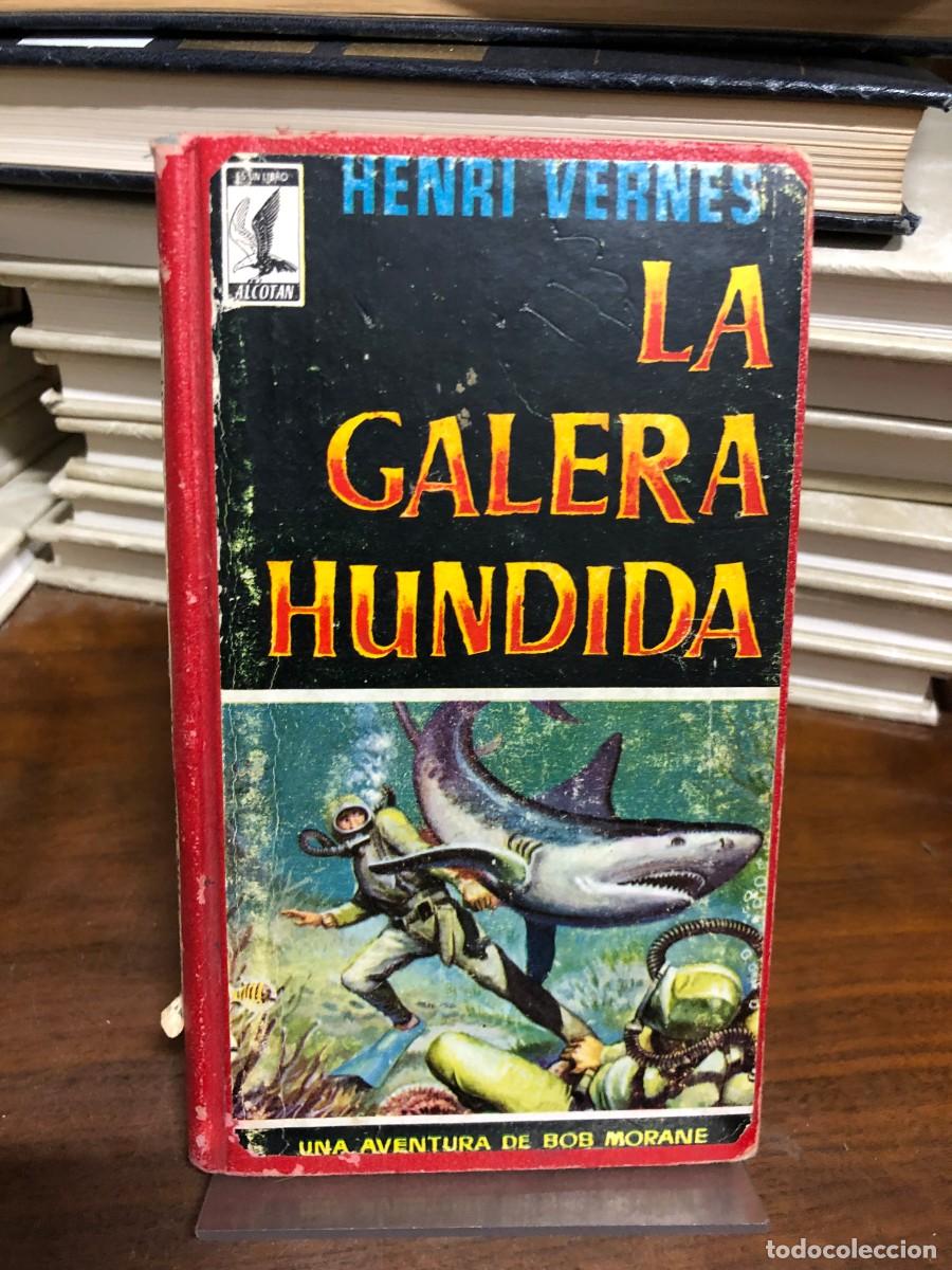 B&uuml;cher: La galera hundida (Una aventura de Bob Morane) Henri Vernes
