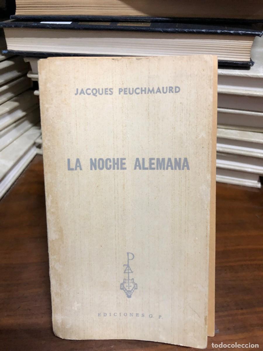 Libros: La noche alemana Jacques Peuchmaurd / Ediciones G. P.