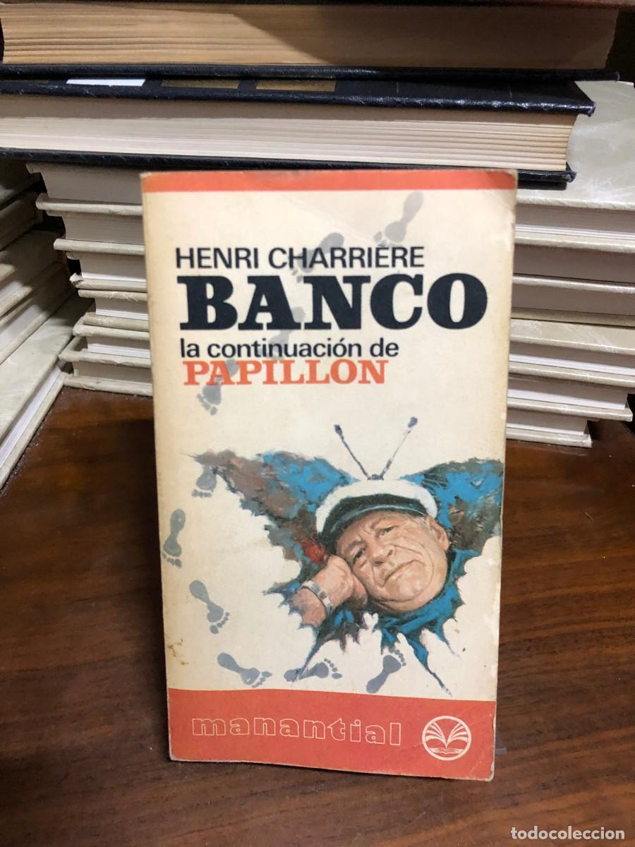 Libros: Banco (La continuaci&oacute;n de Papillon) Henri Charri&egrave;re / Manantial