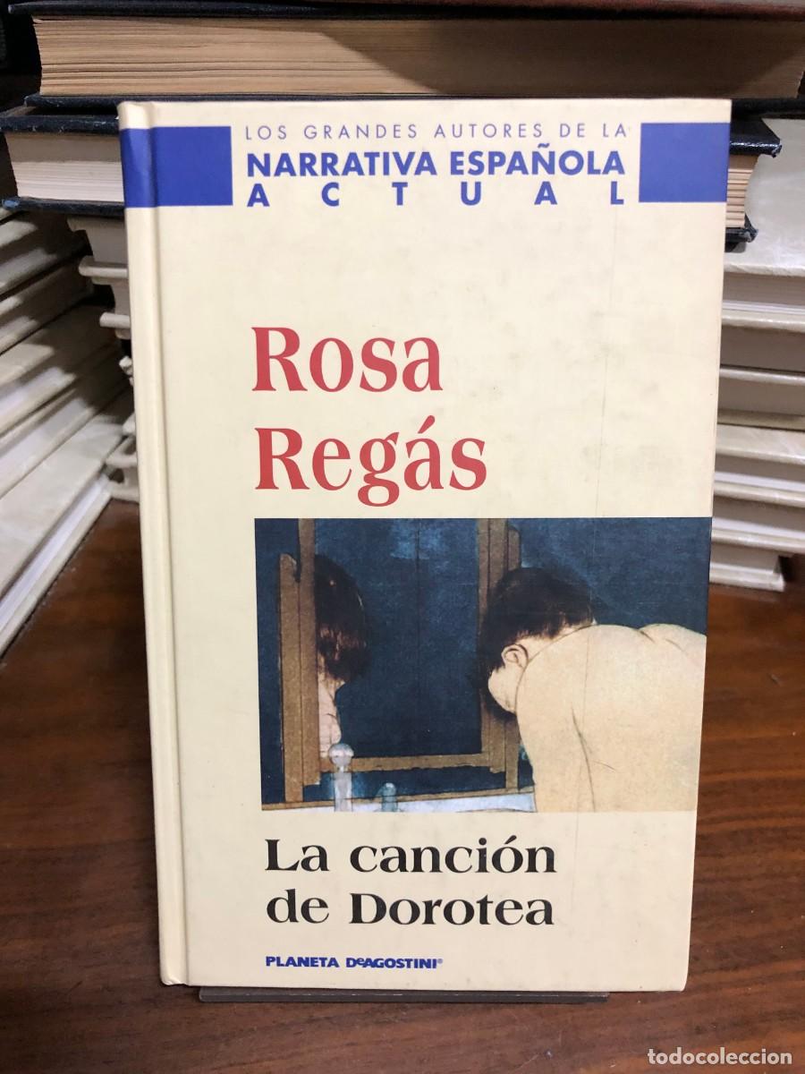 Libros: La canci&oacute;n de Dorotea Rosa Reg&aacute;s / Planeta DeAgostini