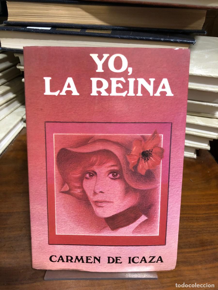 Libros: Yo, la reina Carmen de Icaza