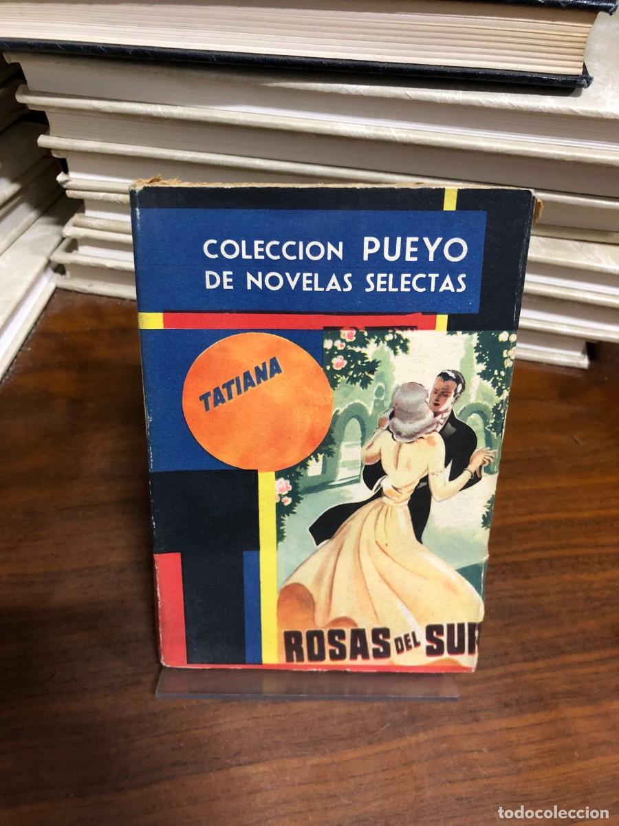 Libros: Rosas del sur Tatiana / Colecci&oacute;n Pueyo de Novelas Selectas