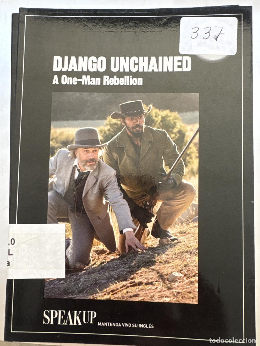 books: DJANGO UNCHAINED. A ONE MAN REBELLION. COLECCI&Oacute;N: SPEAK UP, MANTENGA VIVO SU INGL&Eacute;S - TDK1201