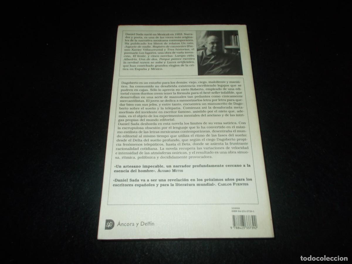 Libros: RITMO DELTA. Daniel Sada. &Aacute;ncora y Delf&iacute;n. Destino 2005. Libro Novela - Foto 5