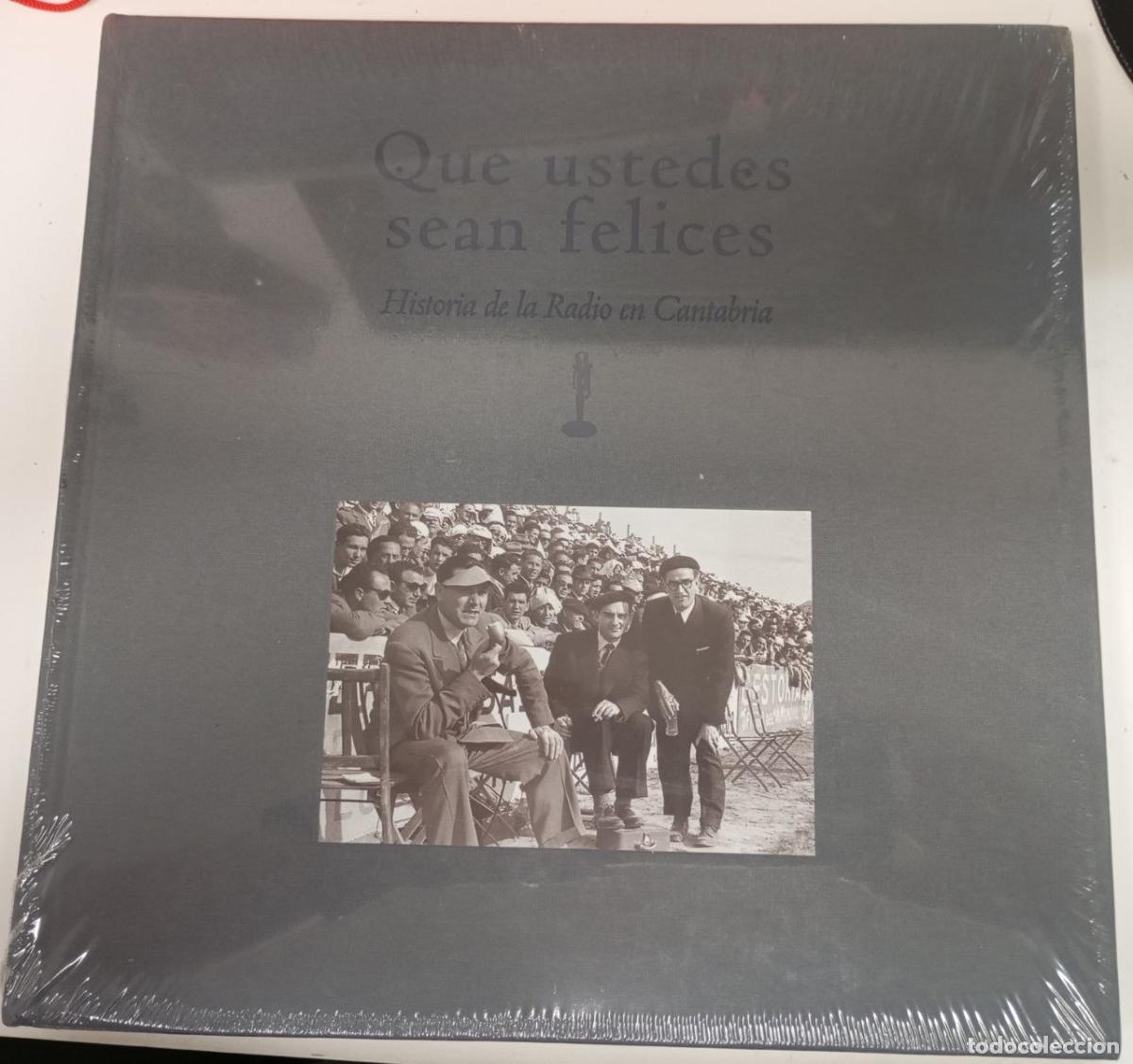 Libros: Que ustedes sean felices : historia de la radio en Cantabria - B&aacute;scones, Carlos