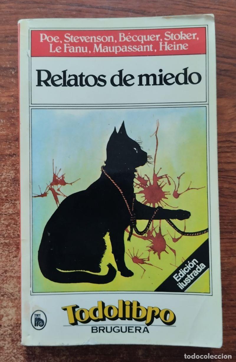books: Relatos de miedo. - Poe, Stevenson, B&eacute;cquer, Stoker, Le Fanu, Maupassant, Heine. TDK885