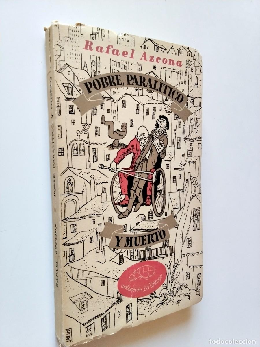 books: Rafael Azcona - Pobre, paral&iacute;tico y muerto (Primera edici&oacute;n)