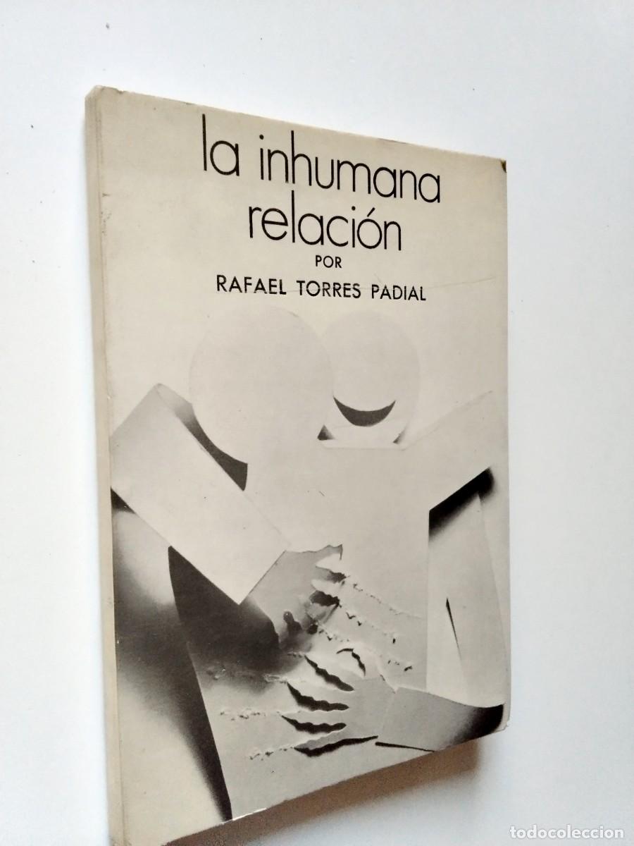 books: Rafael Torres Padial - La inhumana relaci&oacute;n