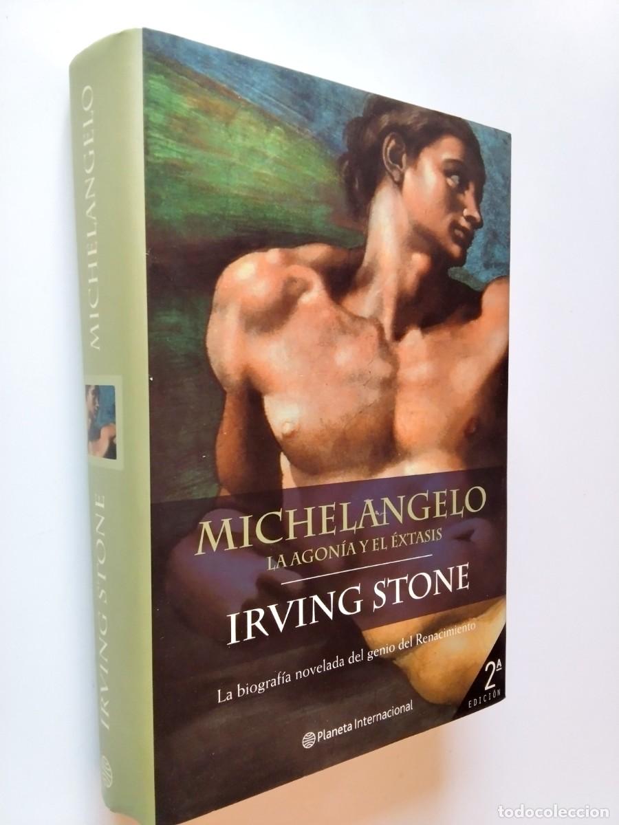 books: Irving Stone - Michelangelo. La agon&iacute;a y el &eacute;xtasis