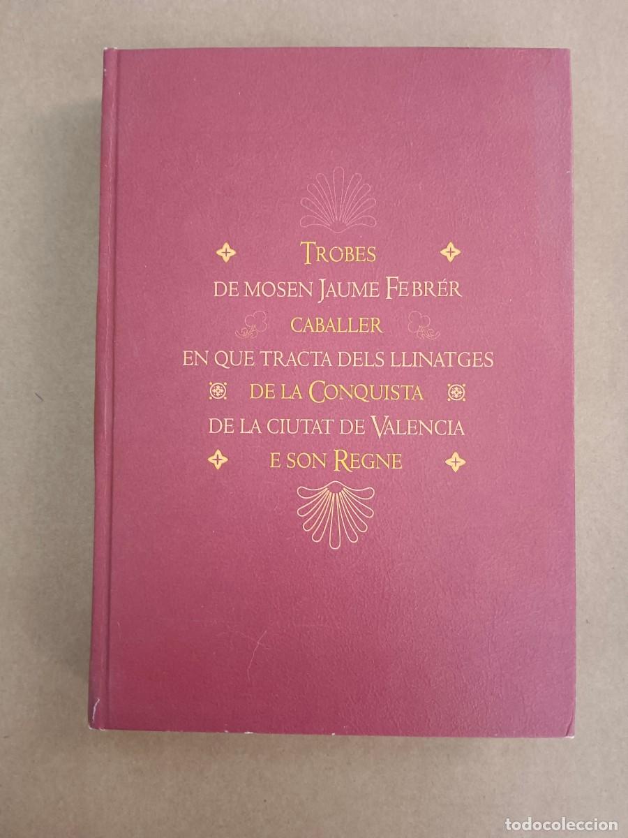books: TROBES DE MOSEN JAUME FERRER CABALLER EN QUE TRACTA DELS LLINATGES DE LA CONQUISTA DE LA CIUTAT DE V