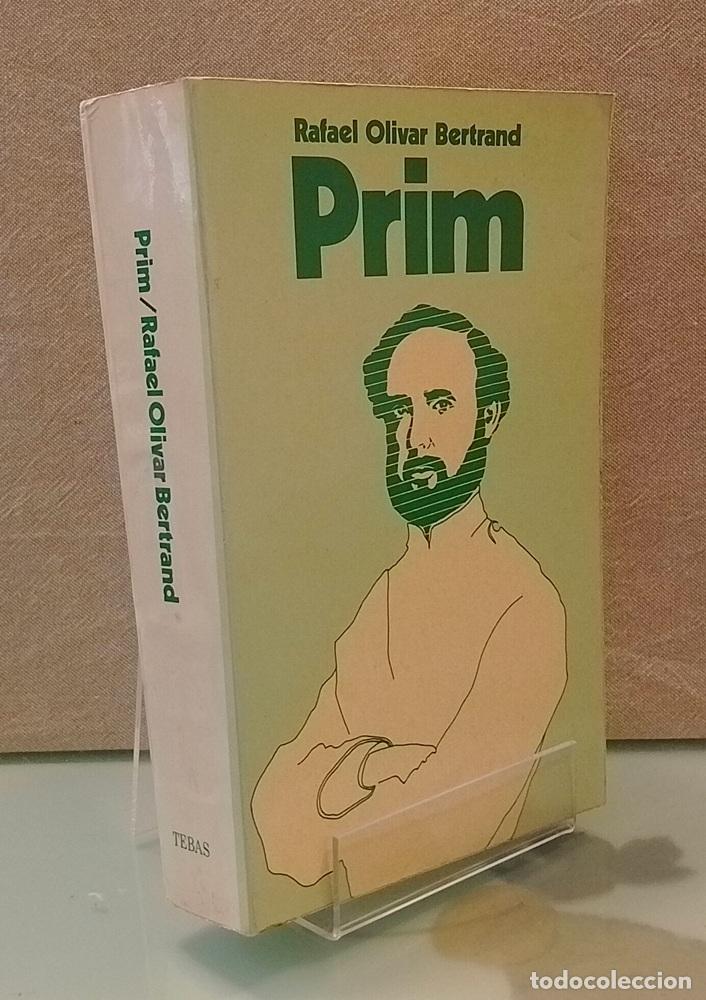 Libros: Juan Prim (biograf&iacute;a) - Rafael Olivar Bertrand