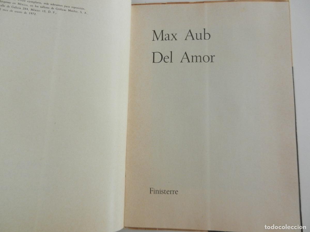 Libros: DEL AMOR - MAX AUB - FINISTERRE - EDICION DE 3000 EJEMPLARES 1972 - Foto 3
